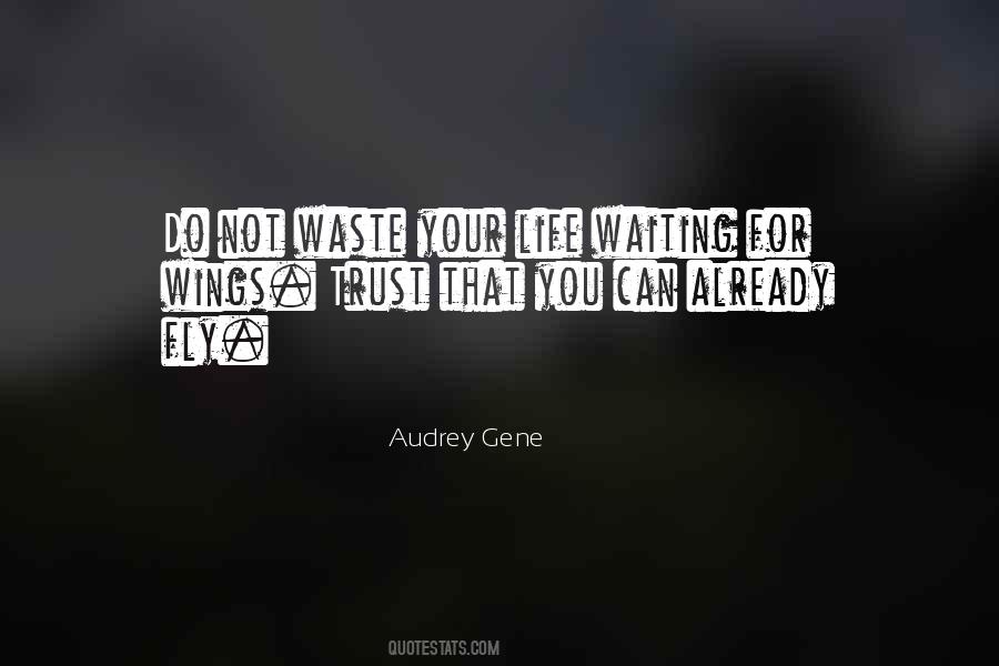 Audrey Gene Quotes #746526