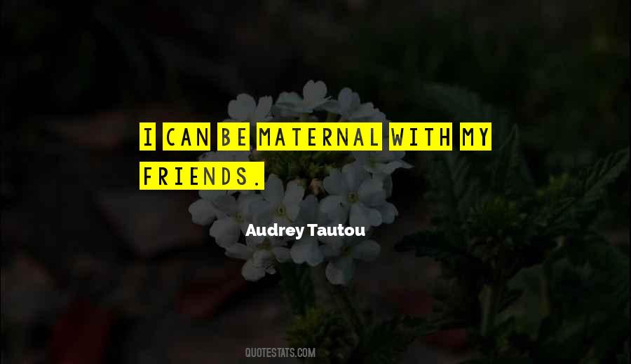 Audrey Tautou Quotes #343590