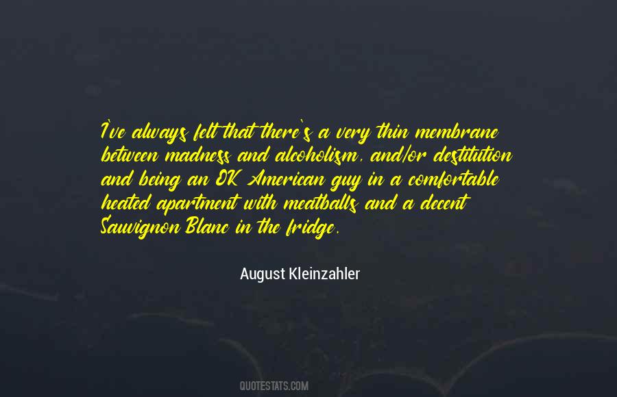 August Kleinzahler Quotes #1461809