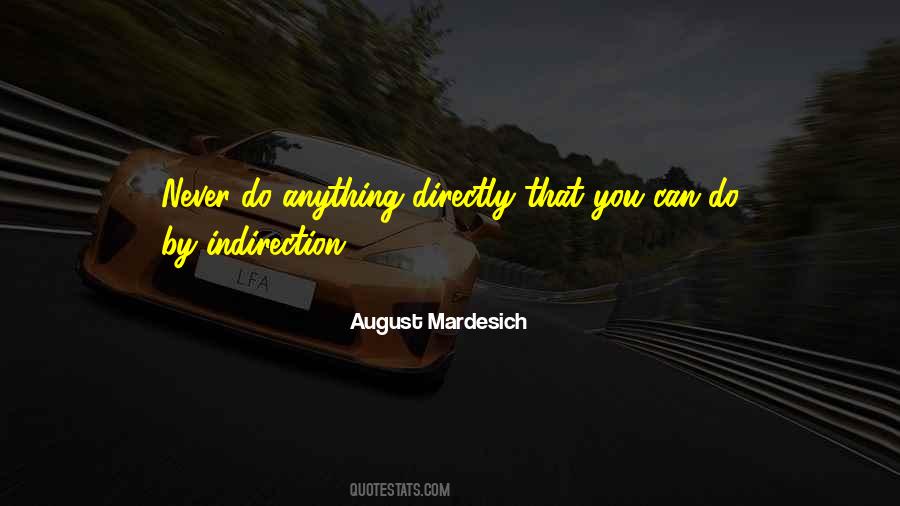 August Mardesich Quotes #797196