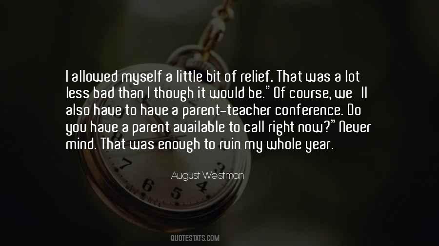 August Westman Quotes #790426