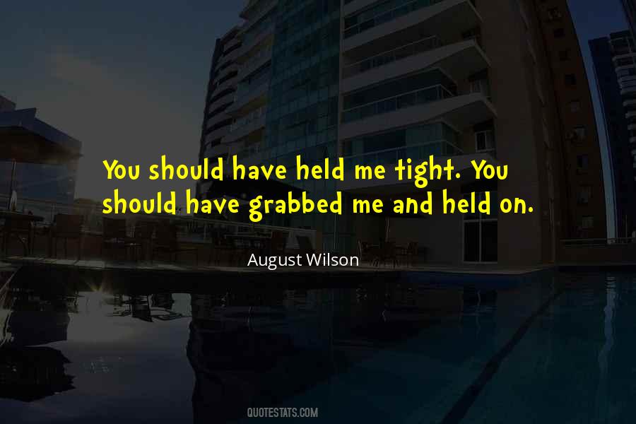 August Wilson Quotes #1159658