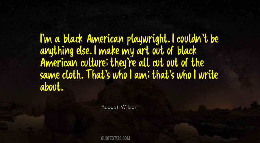 August Wilson Quotes #1414600