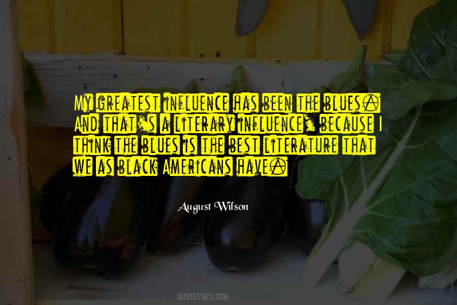 August Wilson Quotes #1441138