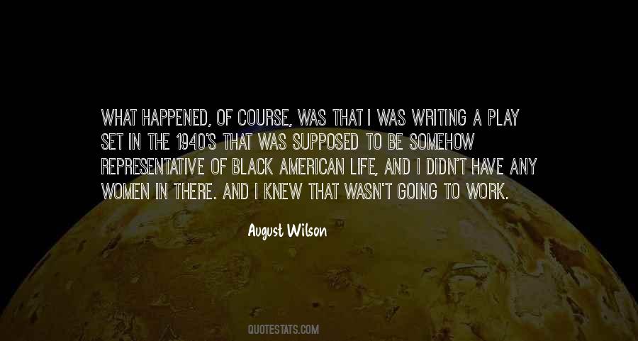 August Wilson Quotes #715981