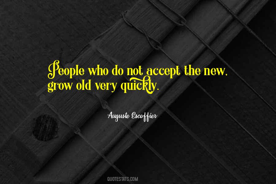 Auguste Escoffier Quotes #1489862