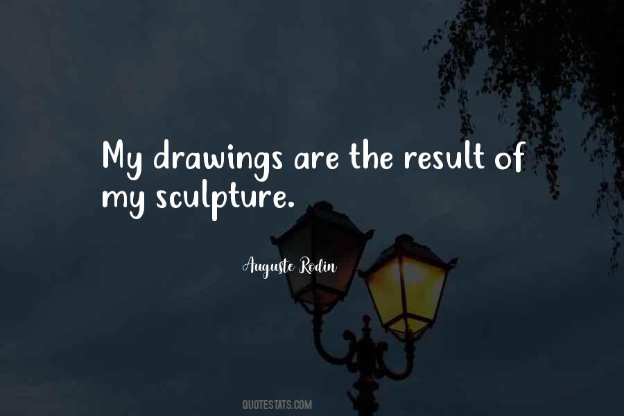 Auguste Rodin Quotes #1308215