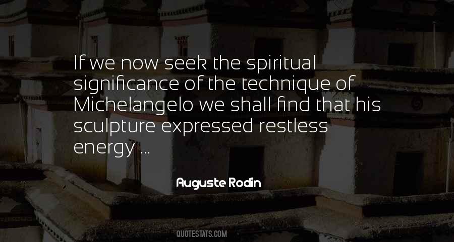 Auguste Rodin Quotes #156993