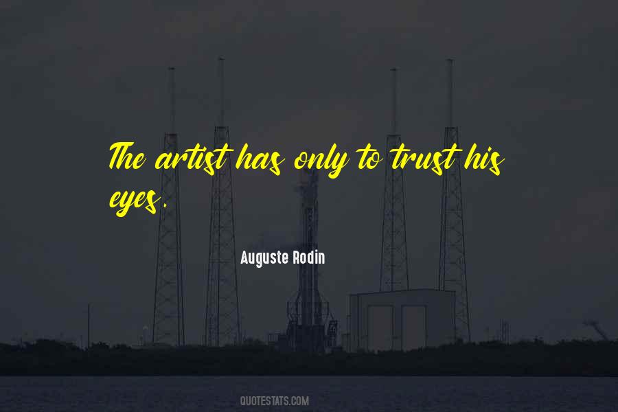 Auguste Rodin Quotes #503420