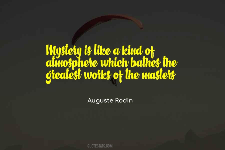 Auguste Rodin Quotes #522932