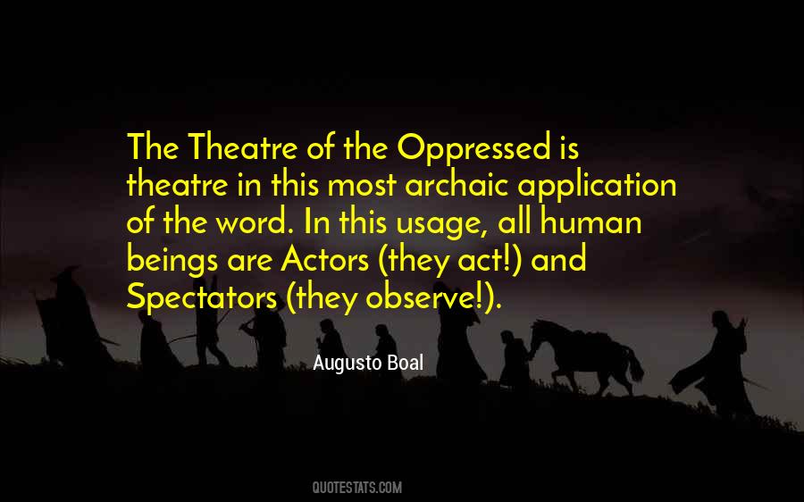 Augusto Boal Quotes #1325421