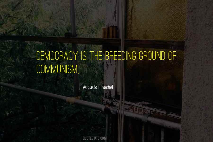 Augusto Pinochet Quotes #1860297