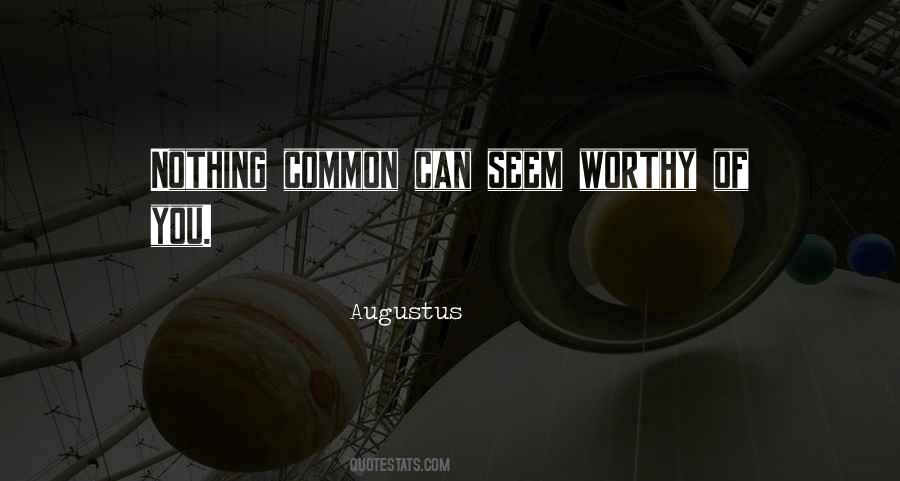 Augustus Quotes #1552700