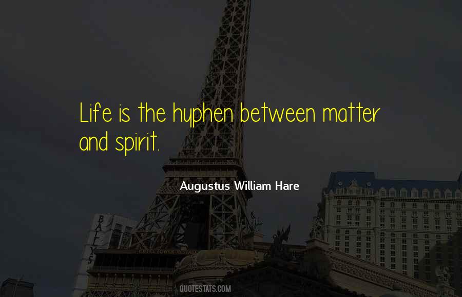 Augustus William Hare Quotes #1204673