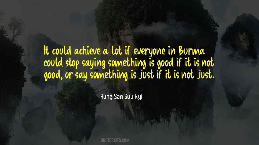 Aung San Suu Kyi Quotes #1513966