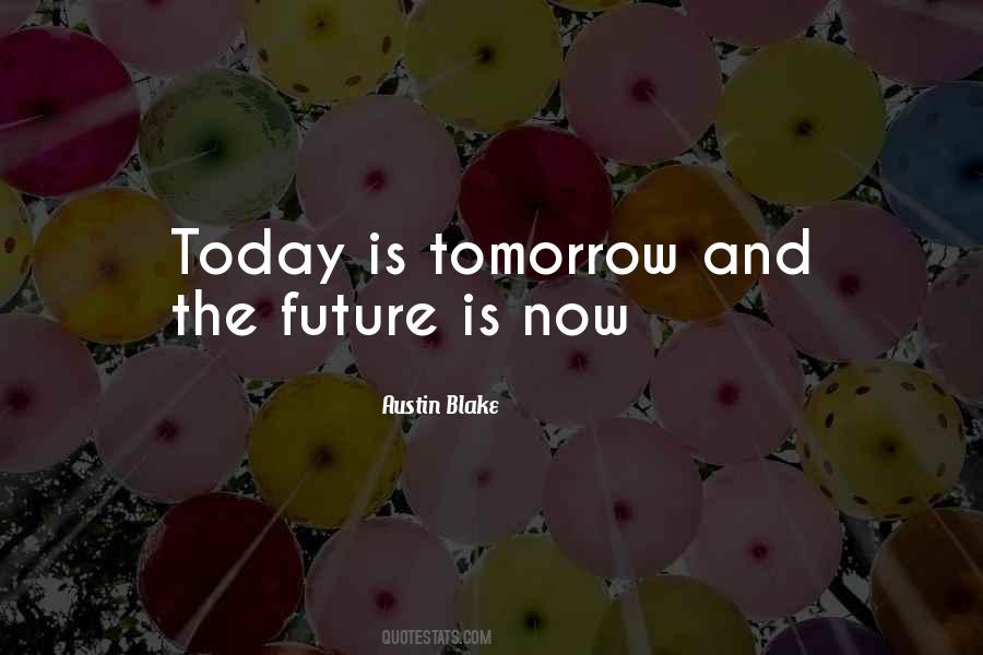 Austin Blake Quotes #922956 Austin Blake Quotes #922956