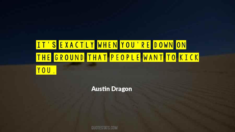 Austin Dragon Quotes #1687443