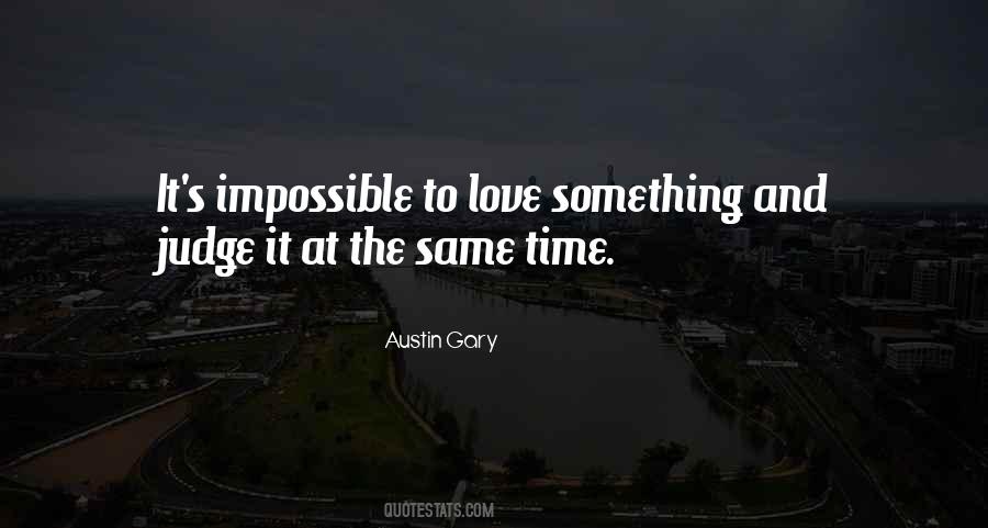 Austin Gary Quotes #408394