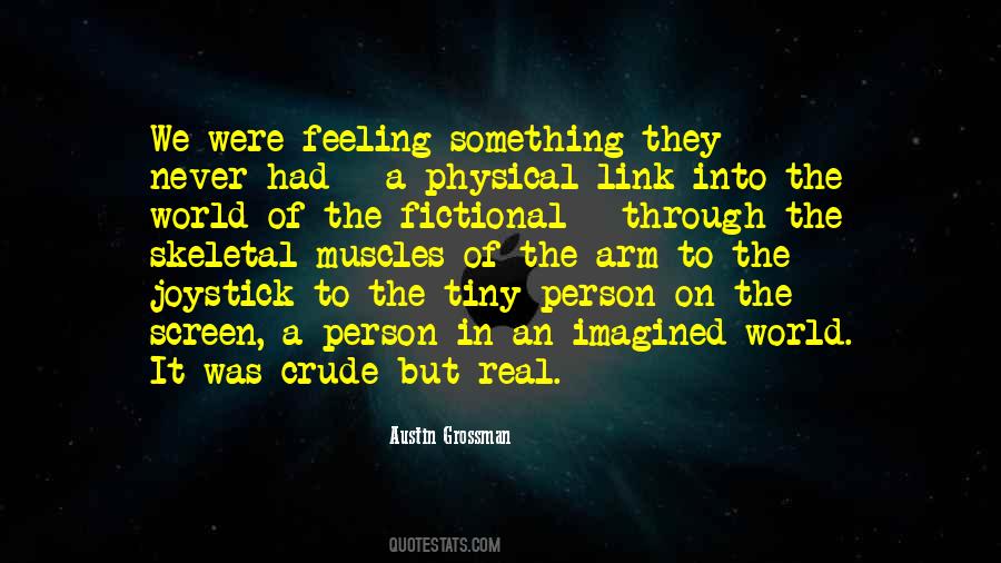Austin Grossman Quotes #301827
