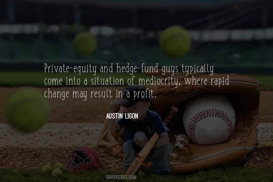 Austin Ligon Quotes #1429033