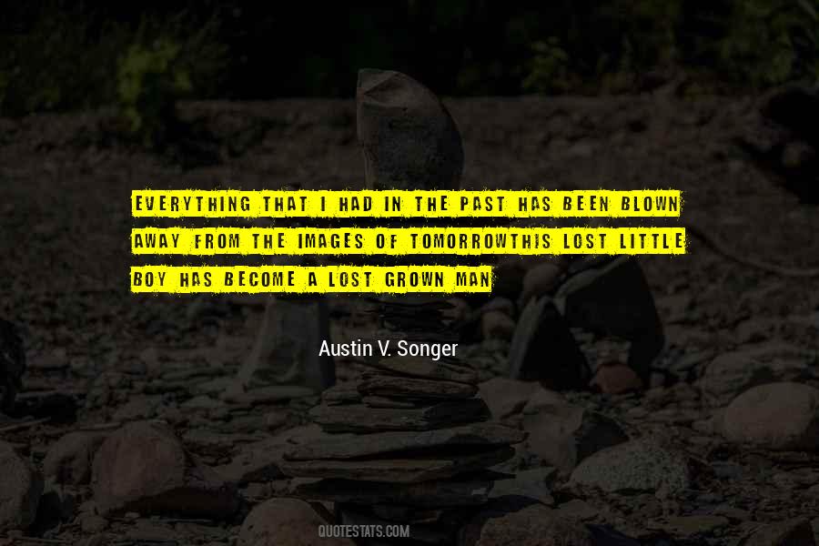 Austin V. Songer Quotes #1817474