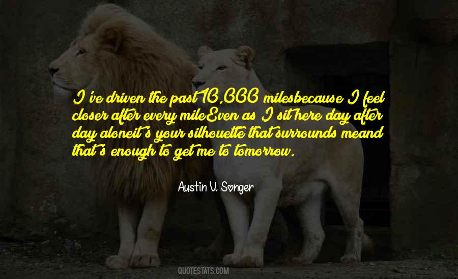 Austin V. Songer Quotes #728786