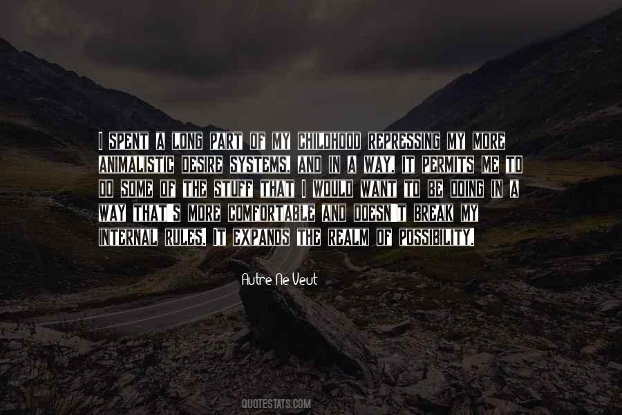 Autre Ne Veut Quotes #1317232