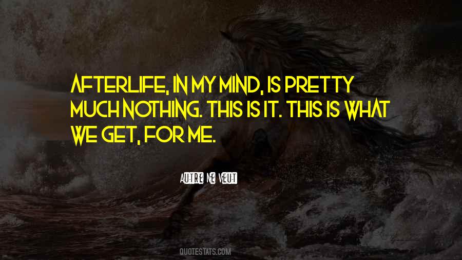 Autre Ne Veut Quotes #1639379