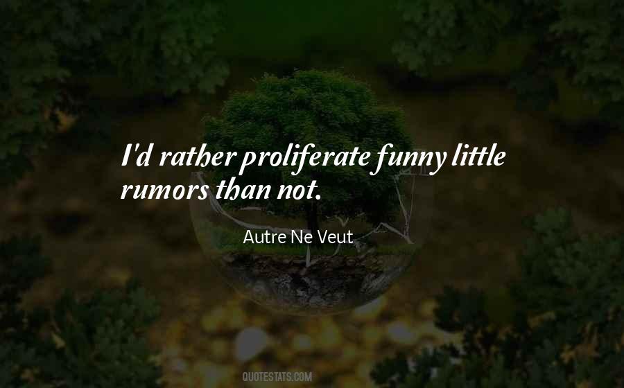 Autre Ne Veut Quotes #469366