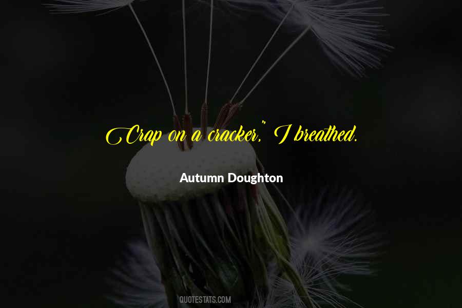 Autumn Doughton Quotes #1107608