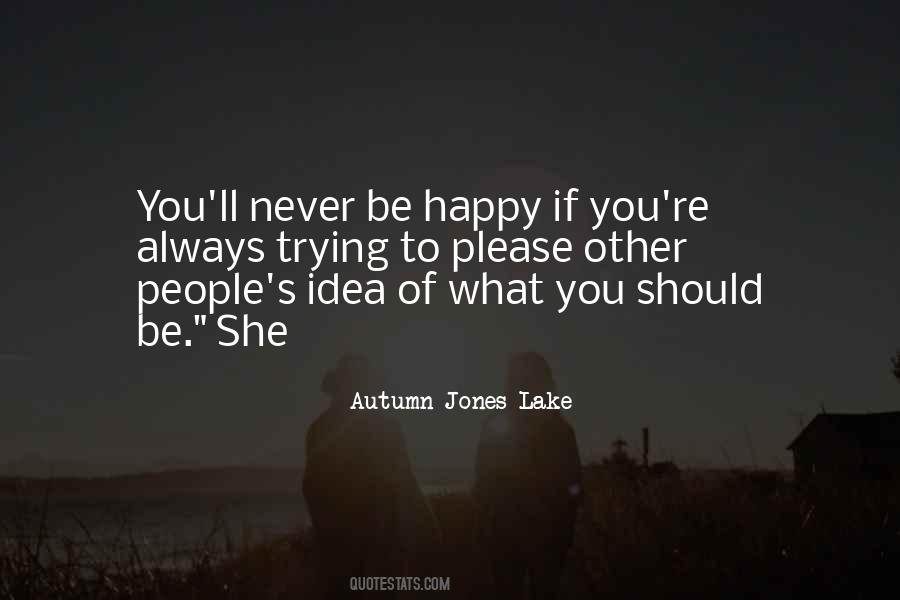 Autumn Jones Lake Quotes #302971