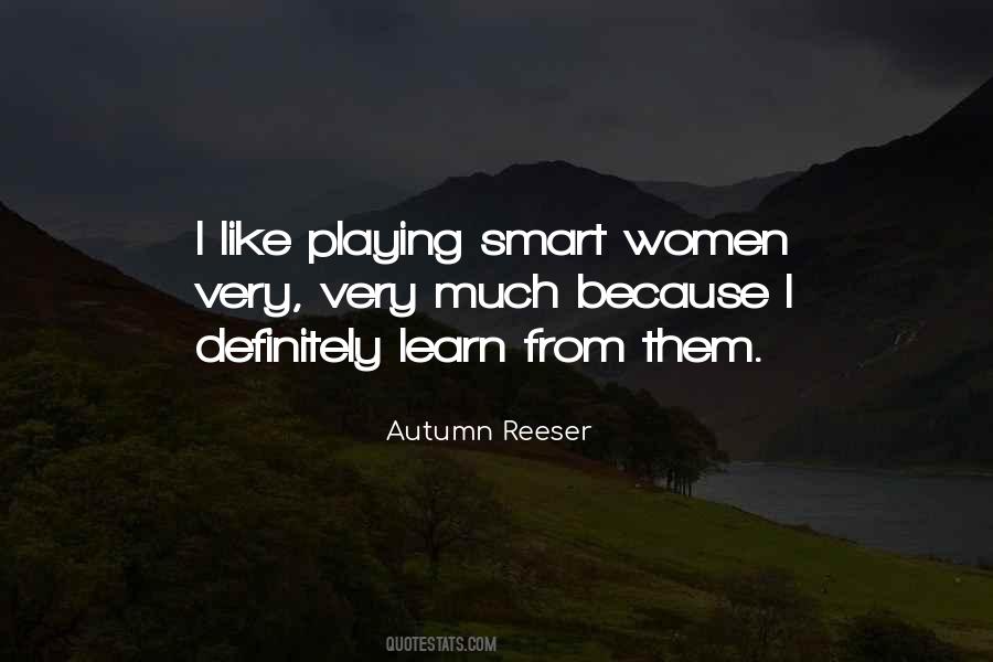 Autumn Reeser Quotes #1448918