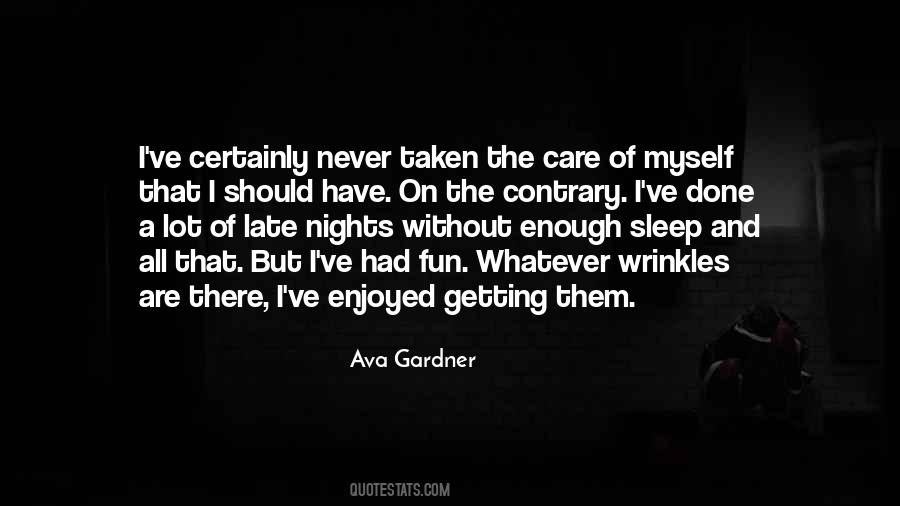 Ava Gardner Quotes #12137