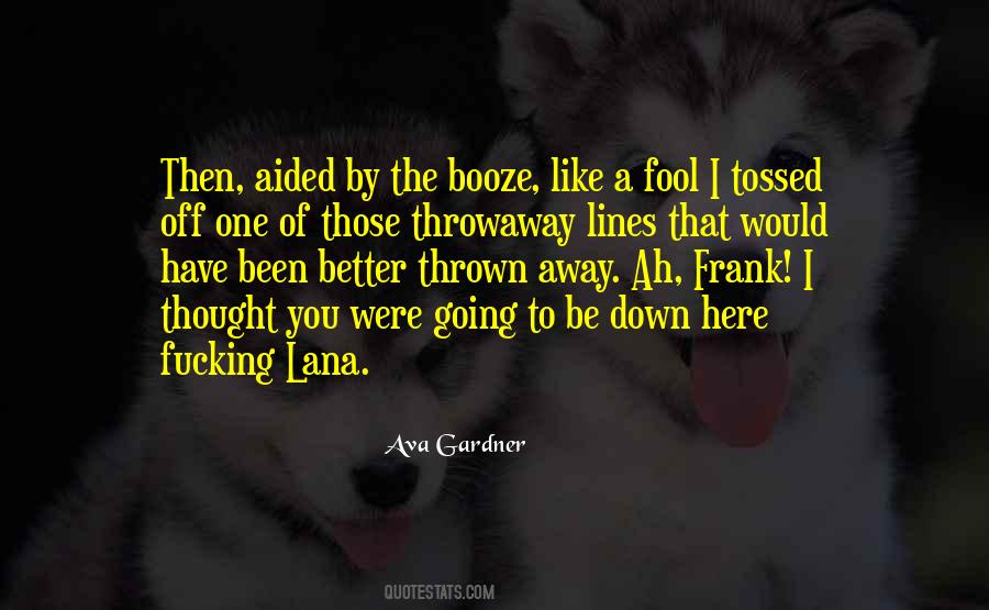 Ava Gardner Quotes #1351704