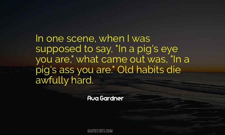 Ava Gardner Quotes #92160