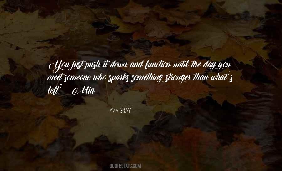 Ava Gray Quotes #1147804