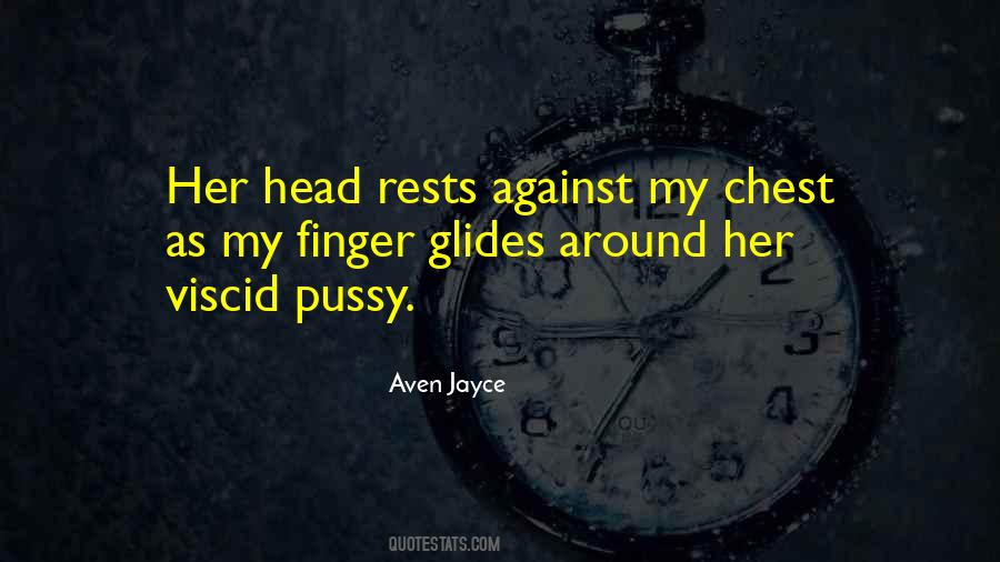 Aven Jayce Quotes #1425765