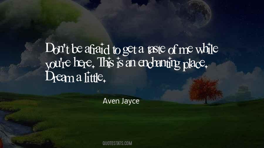 Aven Jayce Quotes #981122