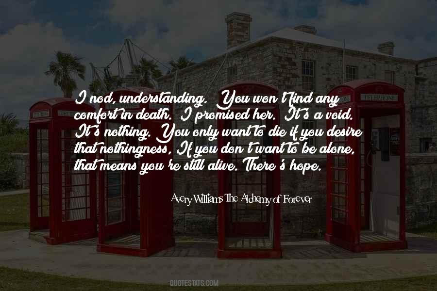 Avery Williams The Alchemy Of Forever Quotes #402998 Avery Williams The Alchemy Of Forever Quotes #402998