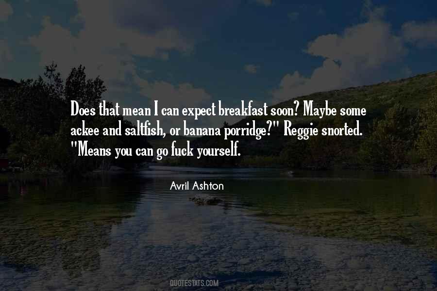 Avril Ashton Quotes #664531