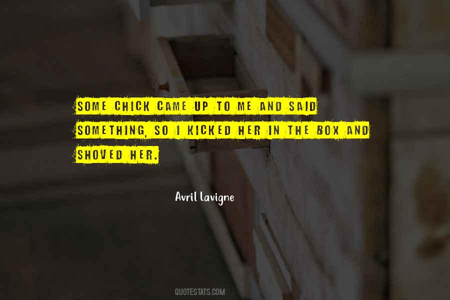 Avril Lavigne Quotes #1734618