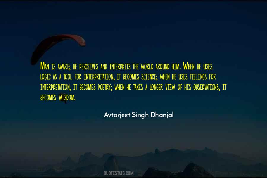 Avtarjeet Singh Dhanjal Quotes #1383227