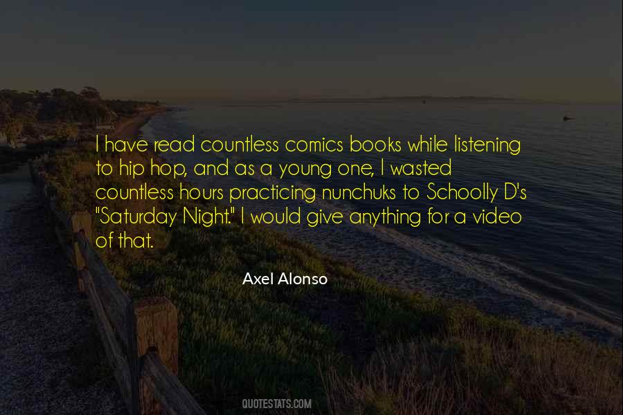 Axel Alonso Quotes #477386