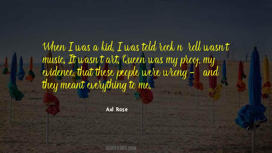 Axl Rose Quotes #1295439