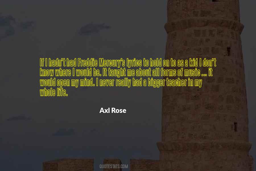 Axl Rose Quotes #729825