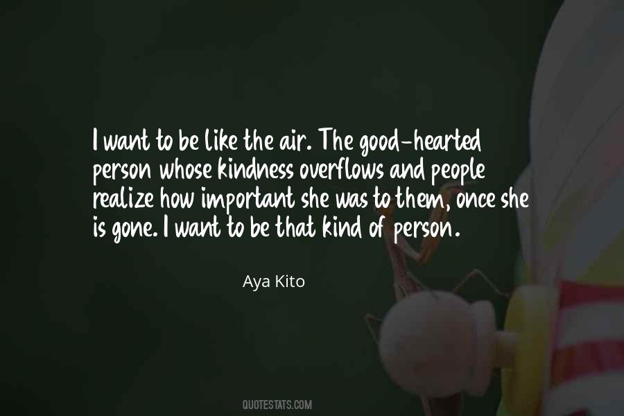 Aya Kito Quotes #1806008