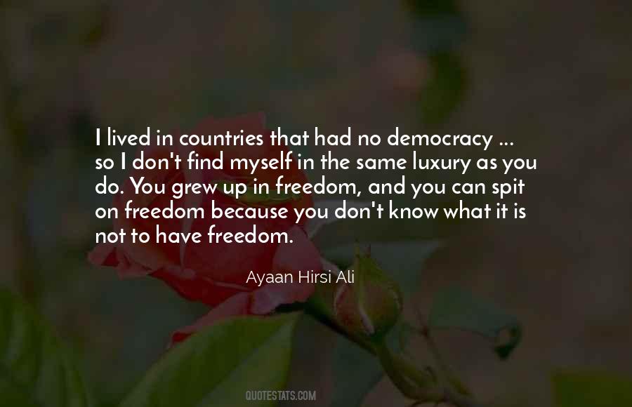 Ayaan Hirsi Ali Quotes #1122908