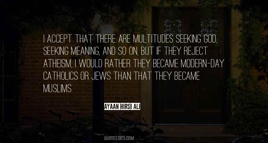 Ayaan Hirsi Ali Quotes #1828190