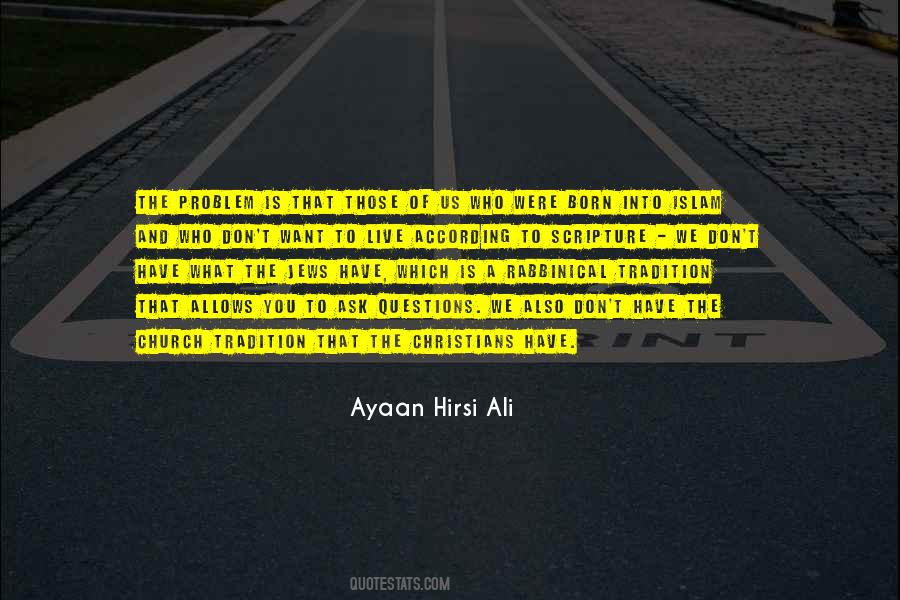 Ayaan Hirsi Ali Quotes #292437