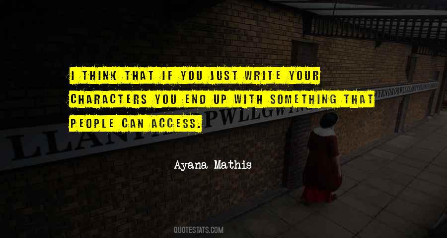 Ayana Mathis Quotes #1211773